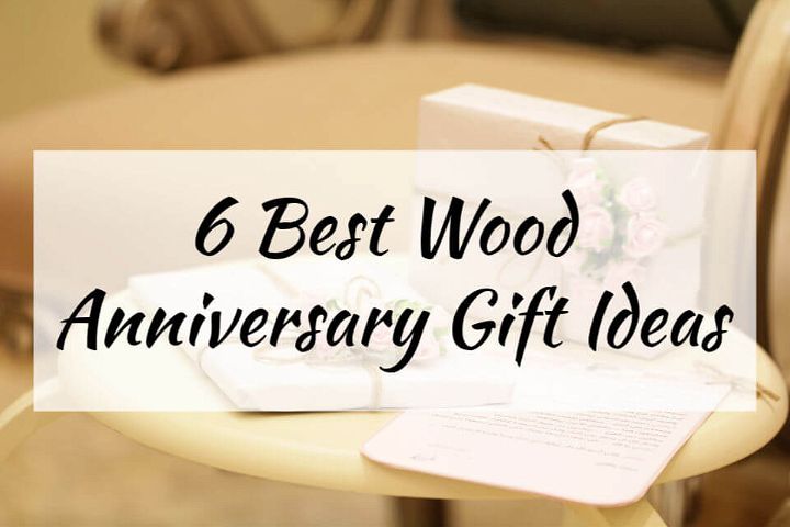 6 Best Wood Anniversary Gift Ideas