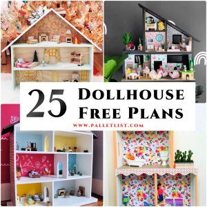 25 Free DIY Dollhouse Plans to Build Your Own Dollhouse