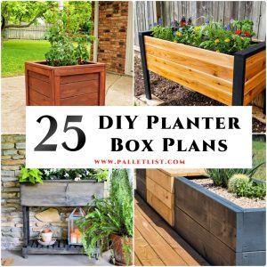 25 Free DIY Planter Box Plans To Build Your Own