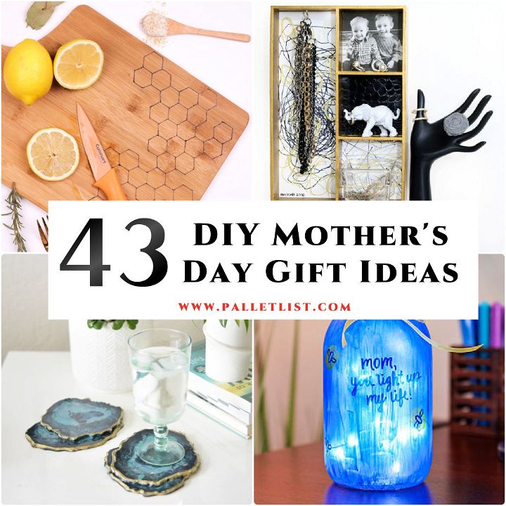 43 Homemade DIY Mother's Day Gifts Ideas